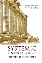 Systemic financial crises : resolving large bank insolvencies