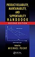 Product reliability, maintainability, and supportability... by Michael Pecht
