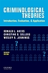 Criminological theories : introduction, evaluation,... by Ronald L Akers