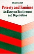 Poverty and famines : an essay on entitlement and deprivation