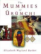 The mummies of Ürümchi