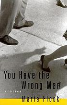 You have the wrong man : stories