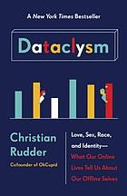Dataclysm : who we are when we think no one's looking