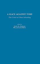 A race against time : the crisis in urban schooling