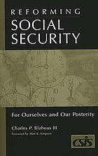 Reforming social security for ourselves and our posterity