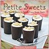 Petite sweets : bite-size desserts to satisfy... 著者：  Beatrice A Ojakangas 