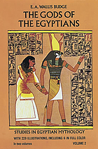 The gods of the Egyptians : or, Studies in Egyptian mythology