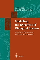 Modelling the dynamics of biological systems : nonlinear phenomena and pattern formation