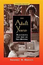 The adult years : mastering the art of self-renewal