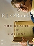On The wealth of nations 著者： P  J O'Rourke
