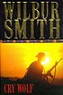 Cry wolf von Wilbur A Smith