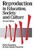 Reproduction in education, society, and culture by  Pierre Bourdieu 