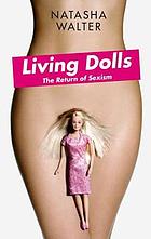 Living dolls : the return of sexism