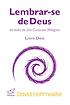 Lembrar-se de Deus através de Um Curso em Milagres... by David Hoffmeister