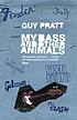 My bass and other animals door Guy Pratt