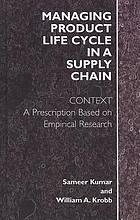 Managing product life cycle in a supply chain : context, a prescription based on empirical research