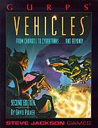 GURPS vehicles : from chariots to cybertanks ... and beyond