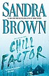 Chill factor 著者： Sandra Brown