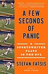 A few seconds of panic : a 5-foot-8, 170-pound, 43-year-old sportswriter plays in the NFL