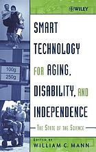 Smart technology for aging, disability and independence the state of the science