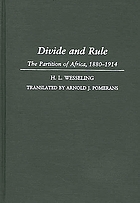 Divide and rule : the partition of Africa, 1880-1914