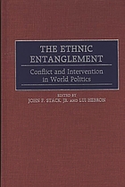 The ethnic entanglement : conflict and intervention in world politics