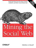 Mining the social web