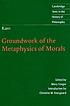 Groundwork of the metaphysics of morals