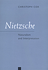 Nietzsche : naturalism and interpretation