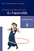 Understanding 6-7-year-olds by Corinne Aves