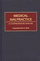 Medical malpractice : a comprehensive analysis
