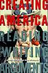 Creating America : reading and writing arguments 著者： Joyce Moser