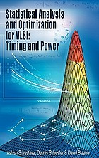 Statistical analysis and optimization for VLSI : timing and power