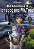 The adventures of Ichabod and Mr. Toad
