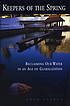 Keepers of the spring : reclaiming our water in... de Fred Pearce