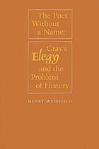 The poet without a name : Gray's Elegy and the problem of history