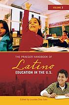 The Praeger handbook of Latino education in the U.S.