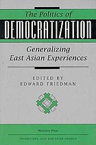 The politics of democratization : generalizing East Asian experiences