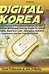 Digital Korea : convergence of Broadband Internet,... 著者：  Tomi T Ahonen 