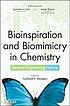 Bioinspiration and biomimicry in chemistry : reverse-engineering... by  Gerhard F Swiegers 