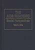 The AIDS pandemic : social perspectives door Yole G Sills