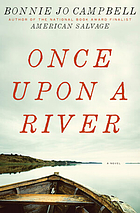 Once upon a river : a novel