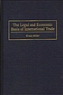 The legal and economic basis of international... por Grady Miller