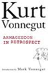 Armageddon in retrospect : and other new and unpublished... de  Kurt Vonnegut 