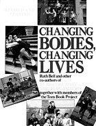 Changing bodies, changing lives : a book for teens on sex and relationships