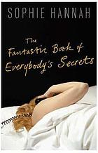 The fantastic book of everybody's secrets : short stories