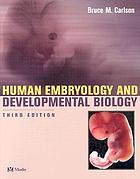 Human embryology and developmental biology