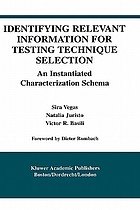 Identifying relevant information for testing technique selection : an instantiated characterization schema