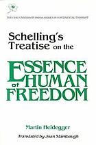 Schelling's treatise on the essence of human freedom
