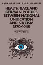 Health, race and German politics between national unification and Nazism, 1870-1945